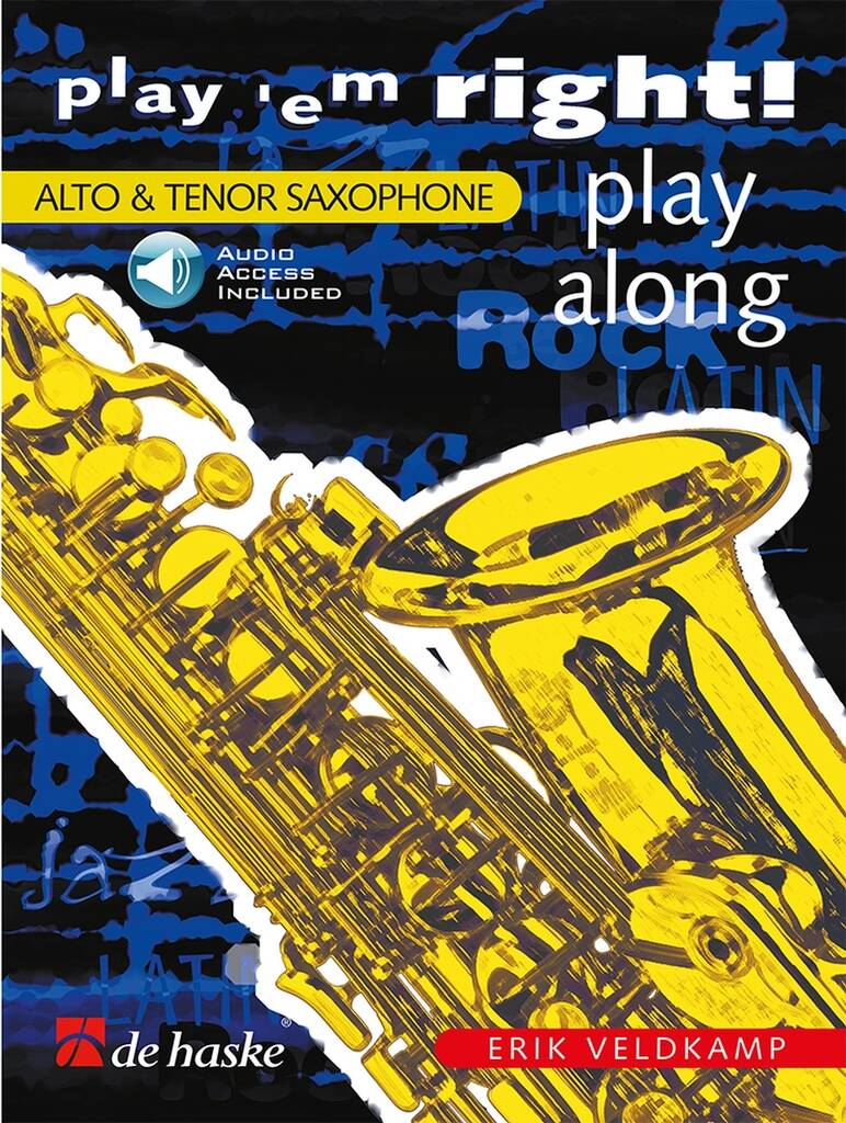 Play 'em Right - Play Along for Alto or Tenor Saxophone - Erik Veldkamp